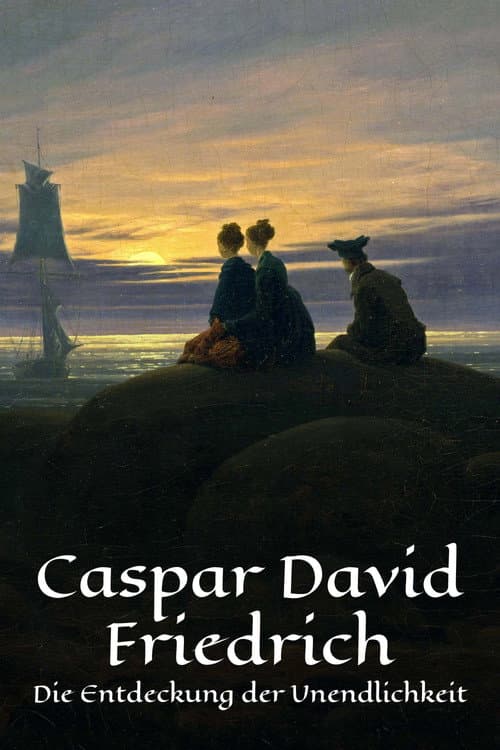 Постер: Caspar David Friedrich - Die Entdeckung der Unendlichkeit