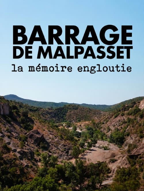 Постер: Barrage de Malpasset, la mémoire engloutie