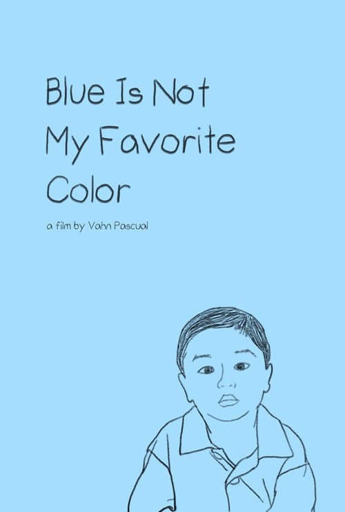 Постер: Blue Is Not My Favorite Color