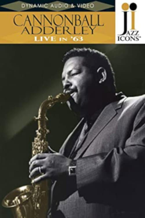 Постер: Jazz Icons: Cannonball Adderley Live in '63