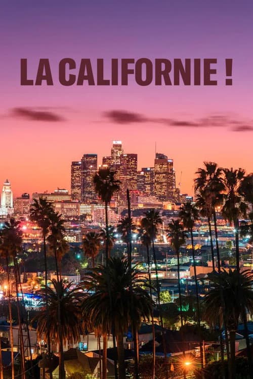 Постер: La Californie !