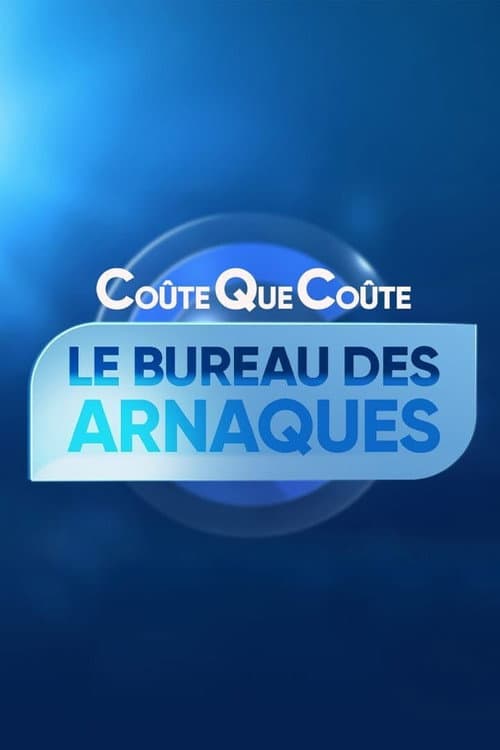 Постер: Coûte que coûte, le bureau des arnaques