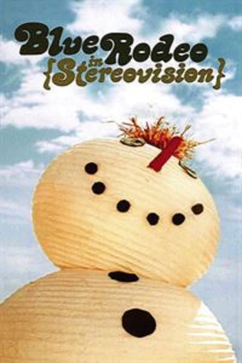 Постер: Blue Rodeo: In Stereovision
