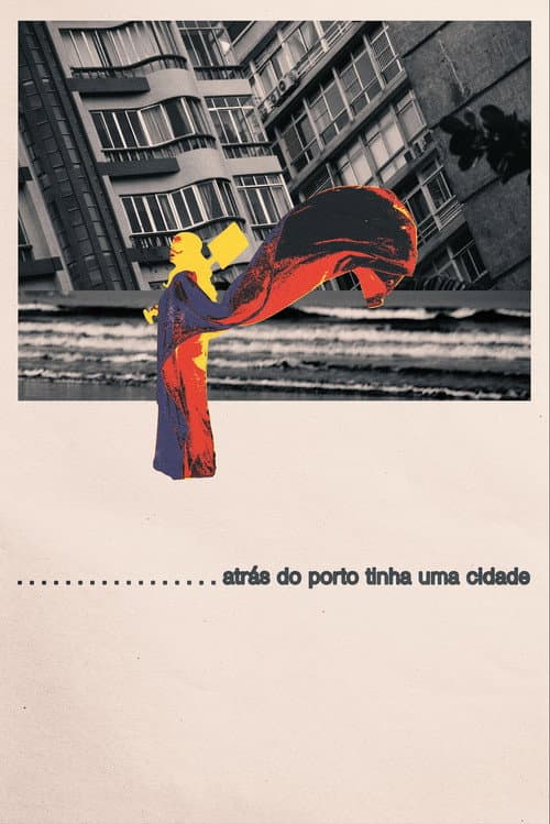 Постер: Atrás do porto tinha uma cidade