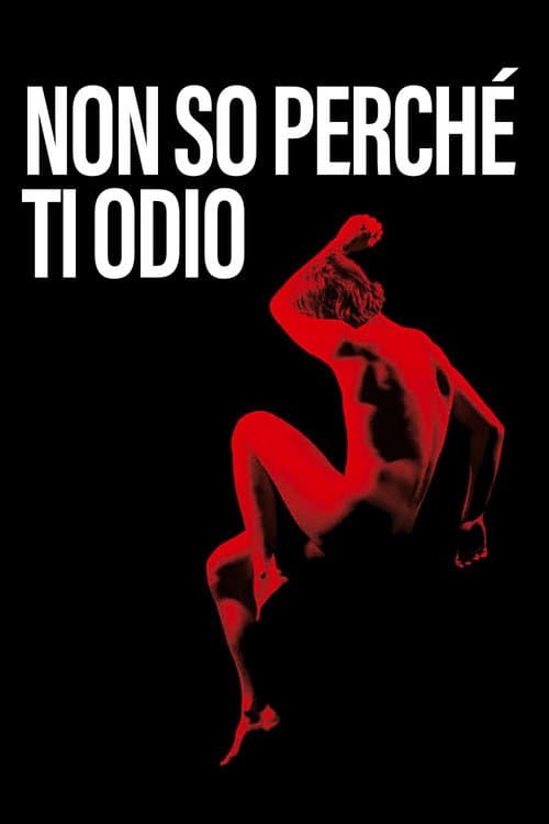 Постер: Non so perché ti odio