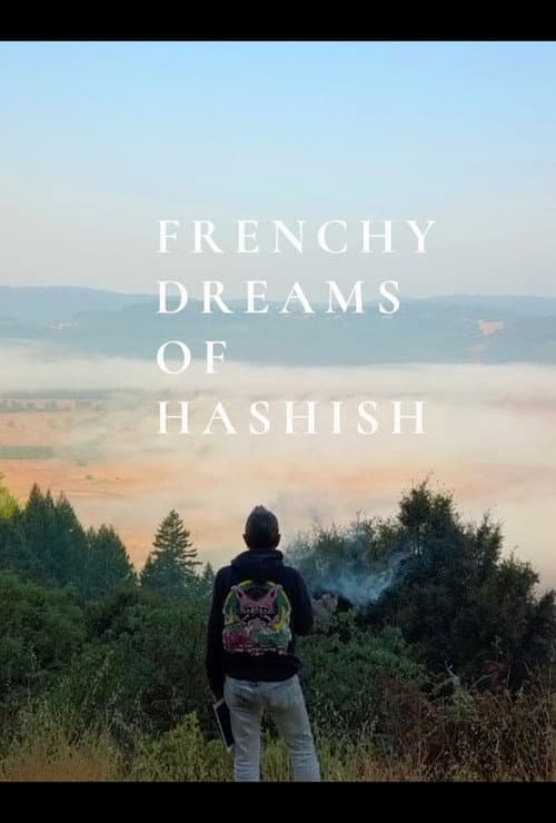 Постер: Frenchy Dreams of Hashish