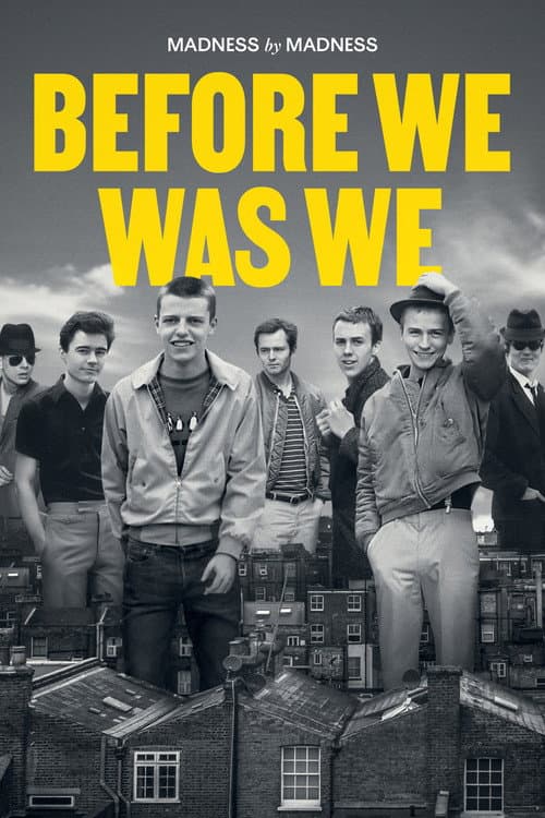 Постер: Before We Was We: Madness by Madness
