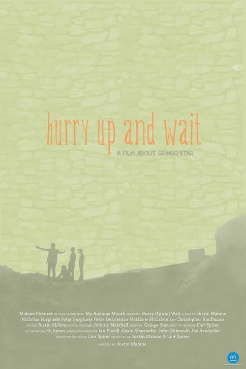 Постер: Hurry Up and Wait