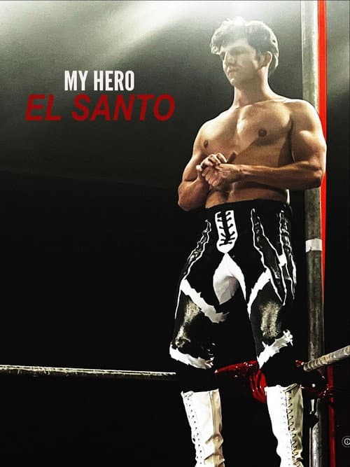 Постер: My Hero El Santo