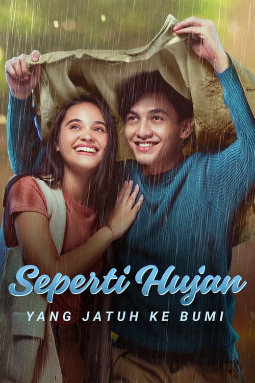 Постер: Seperti Hujan yang Jatuh ke Bumi