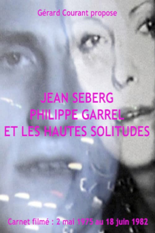Постер: Jean Seberg, Philippe Garrel et Les Hautes solitudes