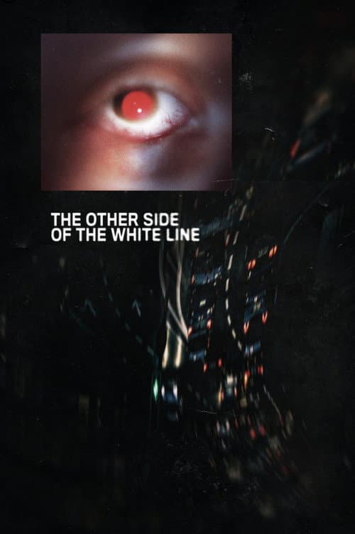 Постер: The Other Side of the White Line