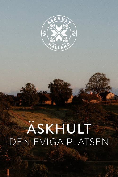 Постер: Äskhult - den eviga platsen