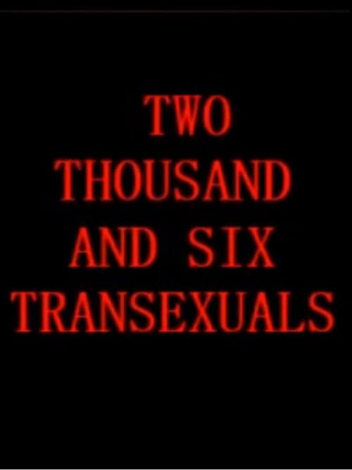 Постер: Two Thousand And Six Transexuals