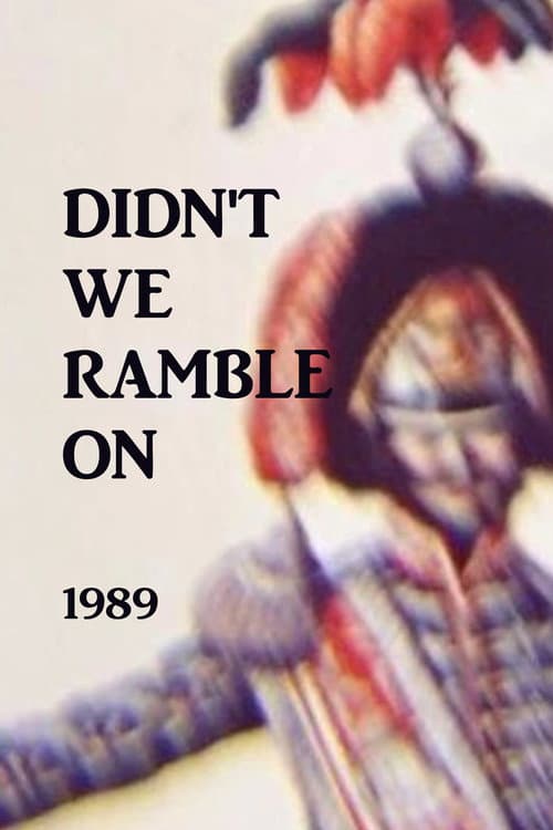 Постер: Didn't We Ramble On
