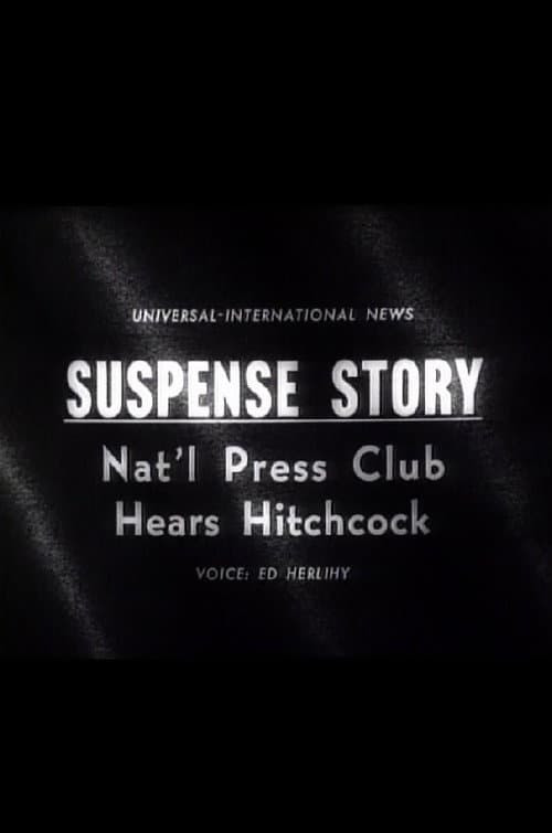 Постер: Suspense Story: Nat'l Press Club Hears Hitchcock