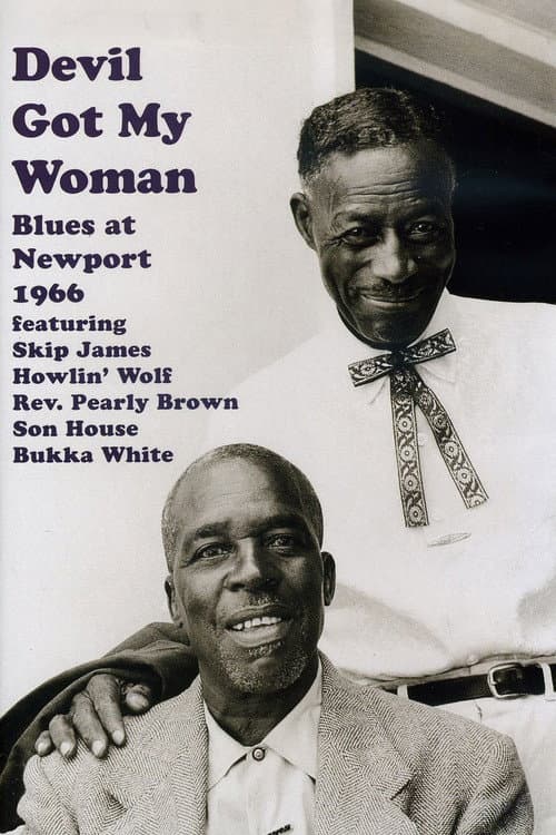 Постер: Devil Got My Woman: Blues at Newport 1966