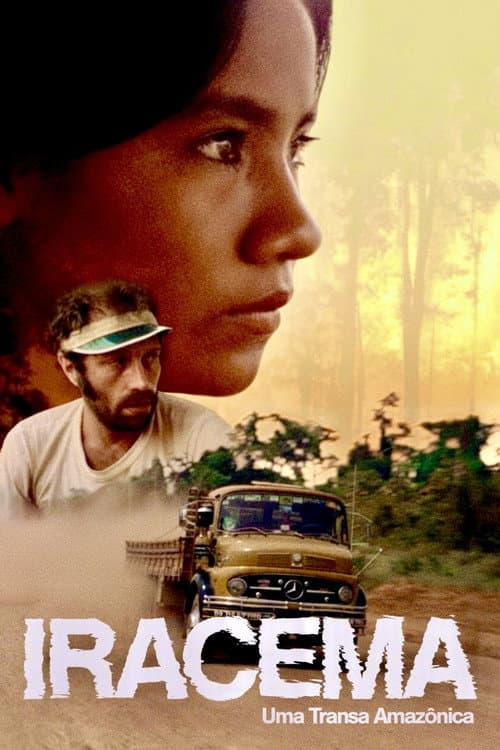 Постер: Iracema: Uma Transa Amazônica