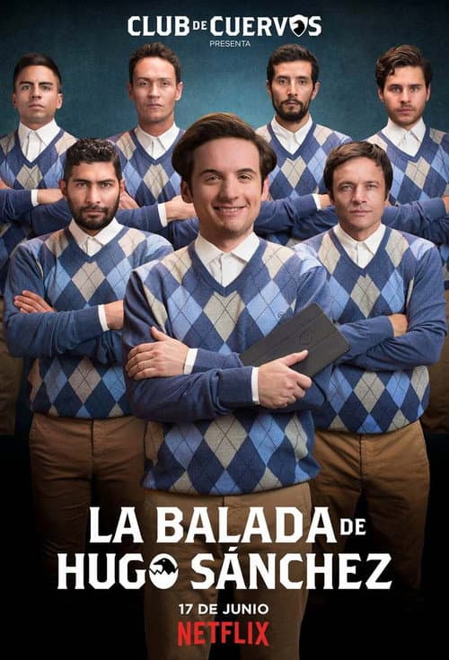 Постер: Club de Cuervos: La Balada de Hugo Sánchez
