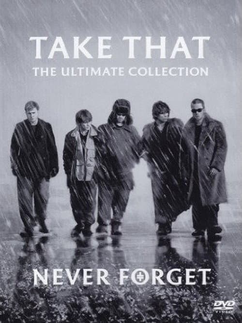 Постер: Take That - Never Forget - The Ultimate Collection