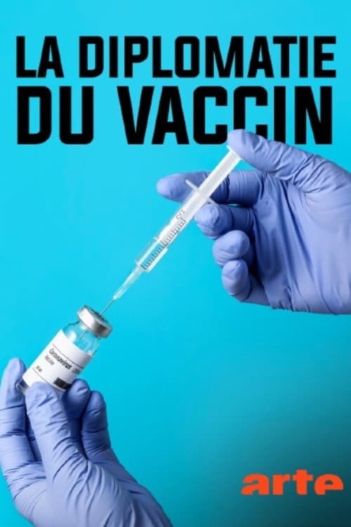 Постер: La diplomatie du vaccin