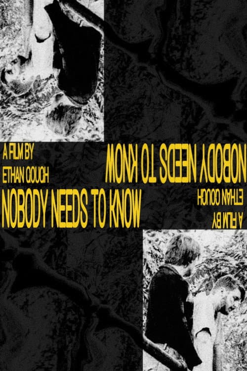 Постер: Nobody Needs To Know