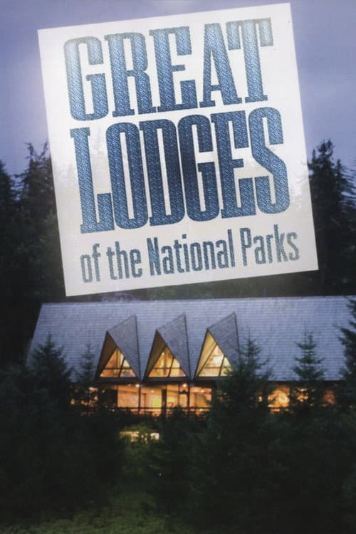 Постер: Great Lodges of the National Parks