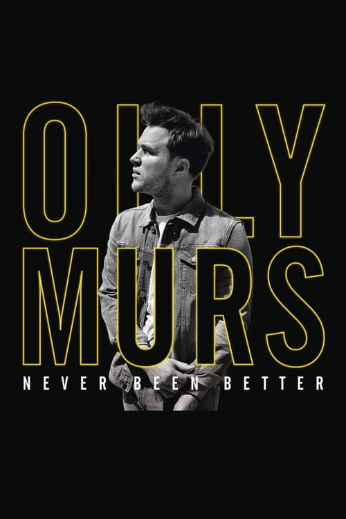 Постер: Olly Murs: Never Been Better - Live at the O2