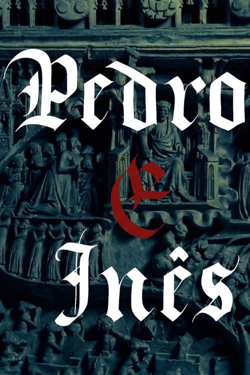 Постер: Pedro e Inês