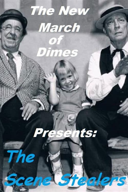 Постер: The New March of Dimes Presents: The Scene Stealers