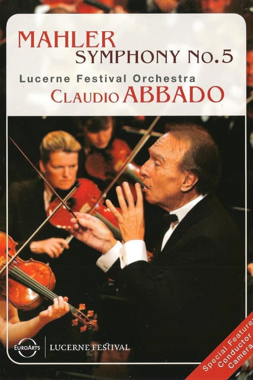 Постер: Mahler Symphony No. 5 – Lucerne Festival / Claudio Abbado
