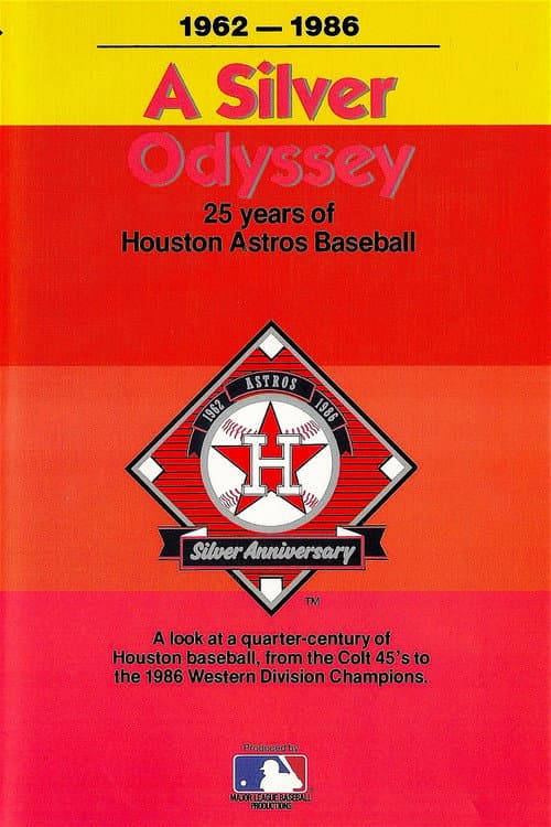 Постер: A Silver Odyssey: 25 Years of Houston Astros Baseball
