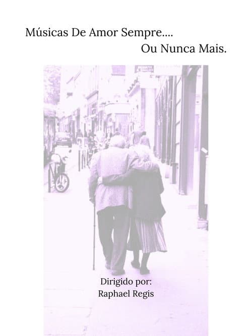 Постер: Músicas De Amor Sempre... Ou Nunca Mais