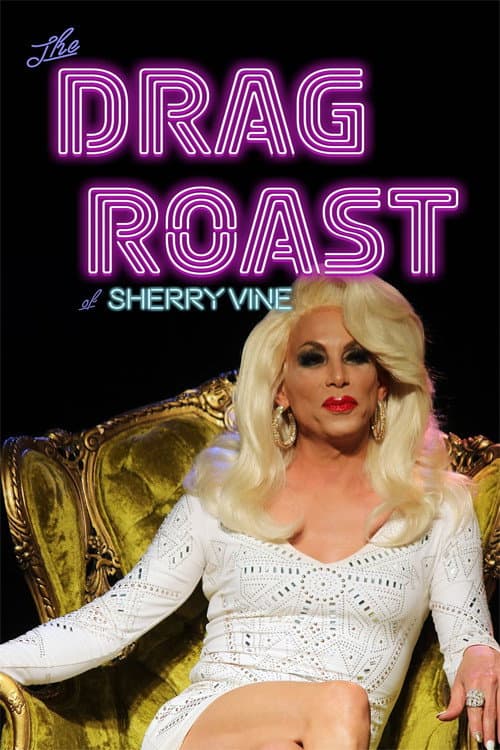 Постер: The Drag Roast of Sherry Vine