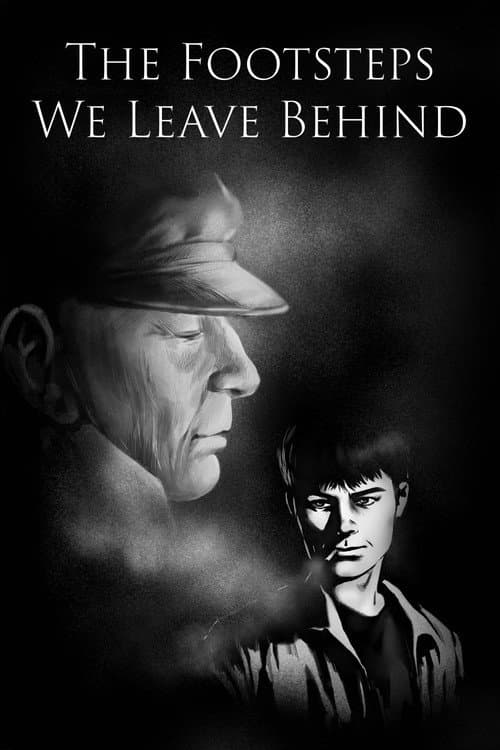 Постер: The Footsteps We Leave Behind