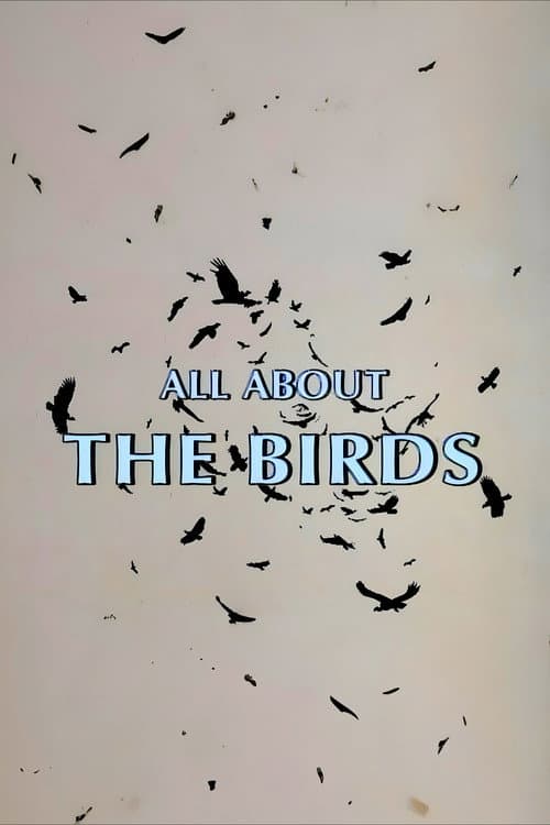 Постер: All About 'The Birds'
