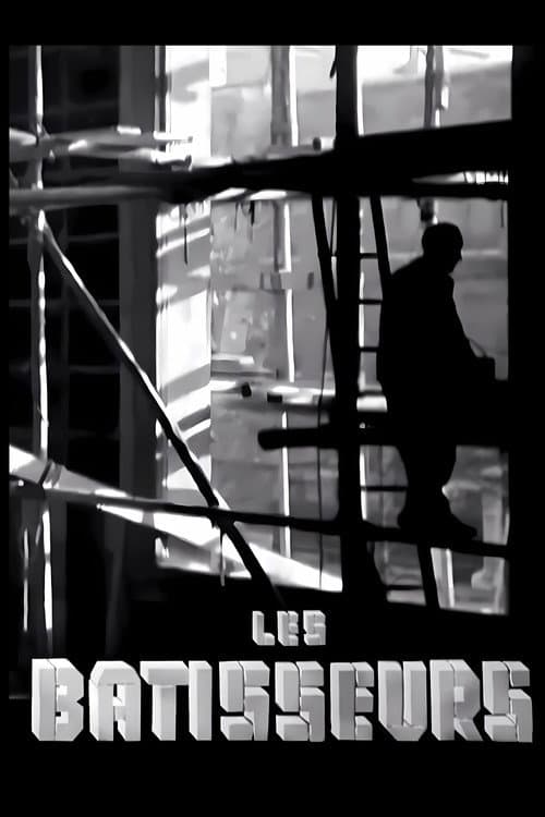 Постер: Les Bâtisseurs