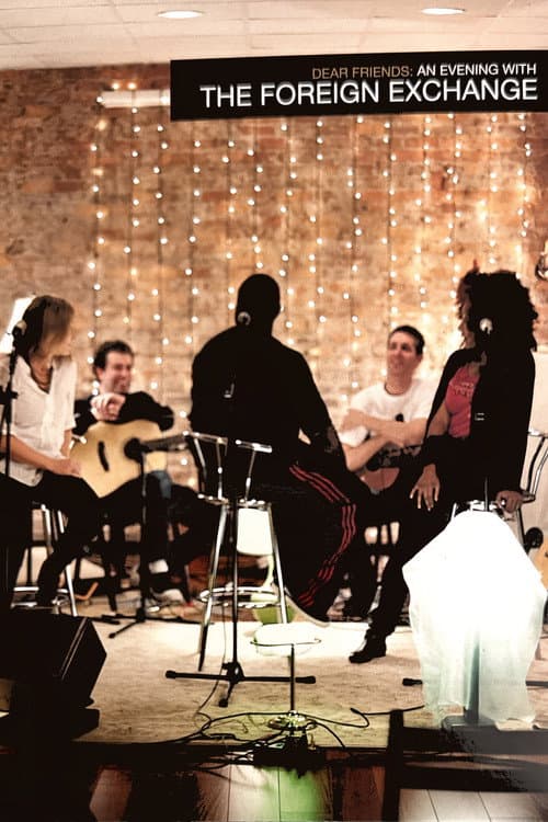 Постер: Dear Friends: An Evening With The Foreign Exchange