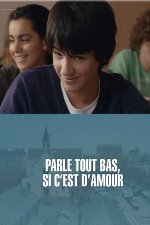 Постер: Parle tout bas, si c'est d'amour