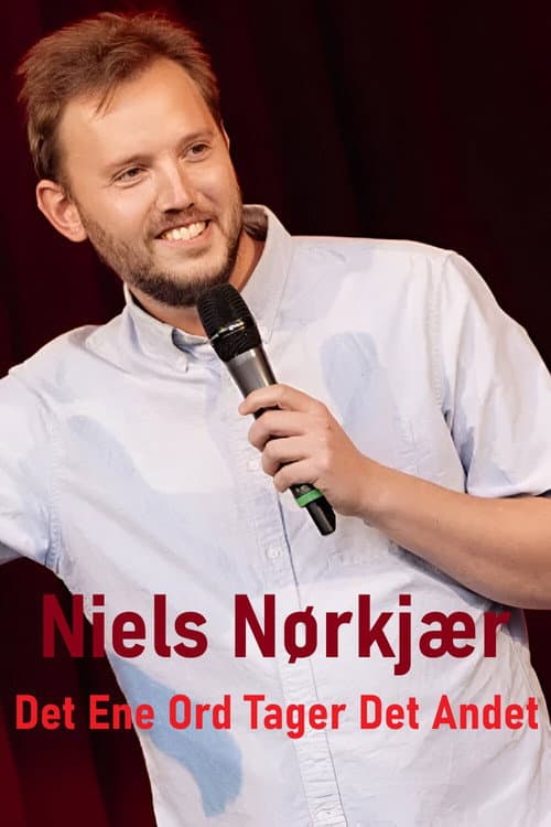 Постер: Niels Nørkjær - Det Ene Ord Tager Det Andet