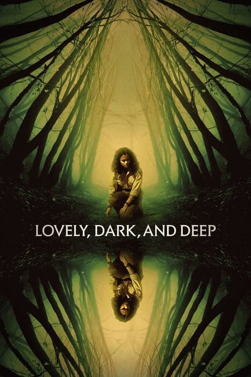 Постер: Lovely, Dark, and Deep