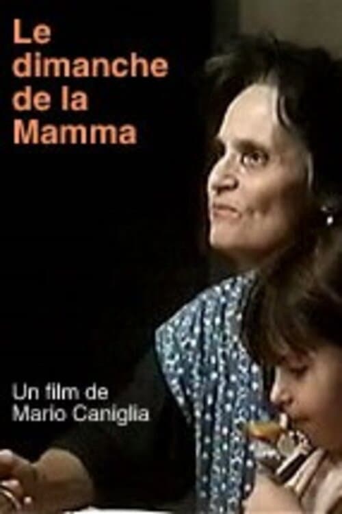 Постер: Le dimanche de la Mamma