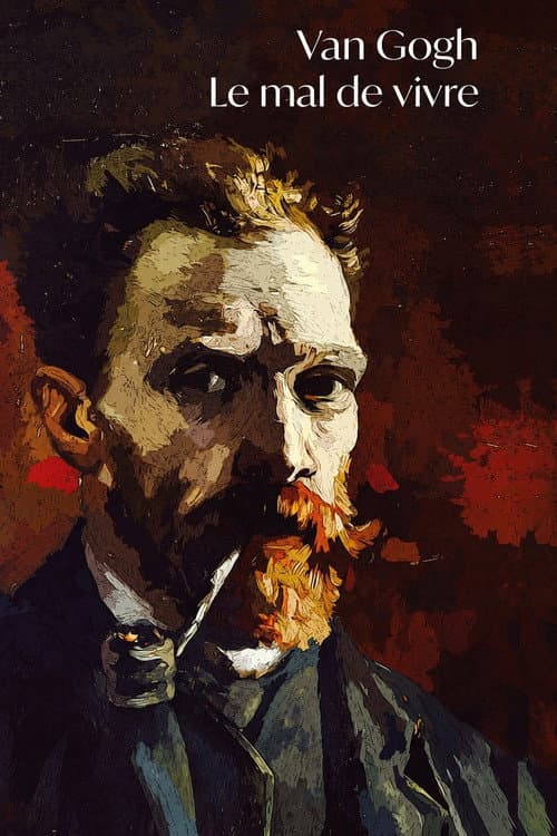 Постер: Vincent Van Gogh, le mal de vivre