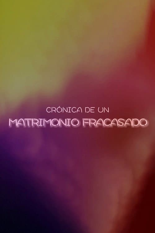Постер: Crónica de un matrimonio fracasado