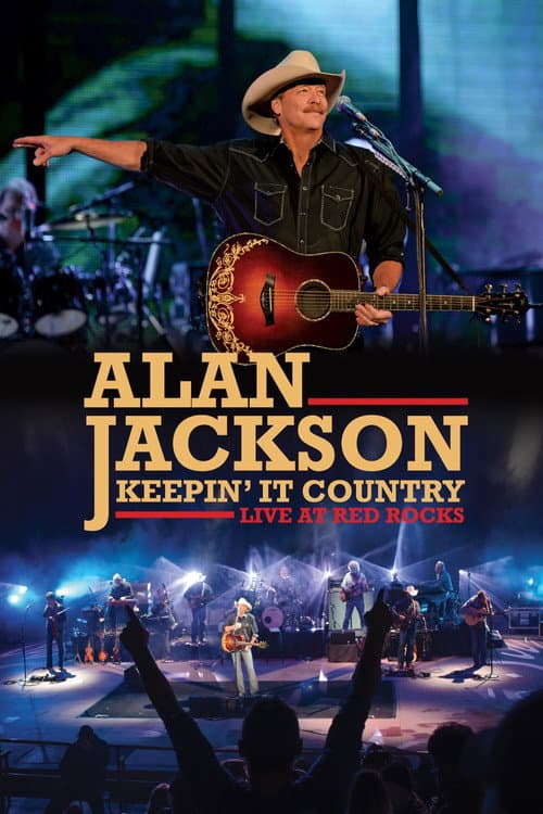 Постер: Alan Jackson: Keepin' It Country