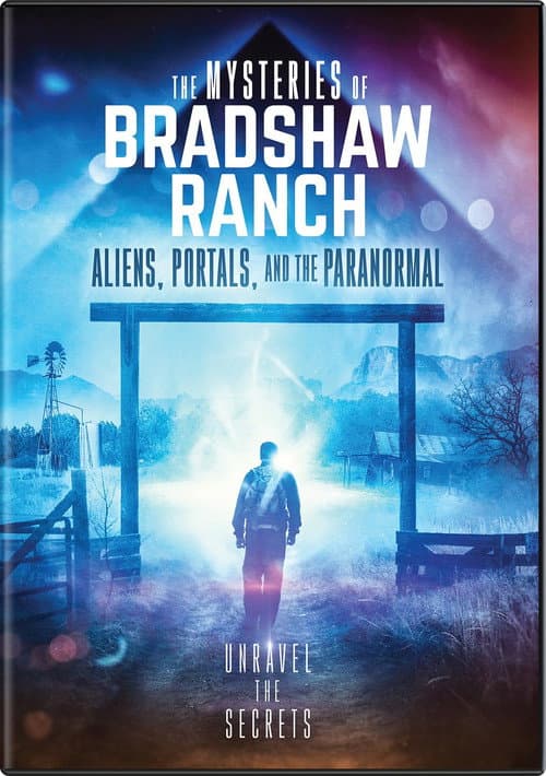 Постер: The Mysteries of Bradshaw Ranch: Aliens, Portals, and the Paranormal