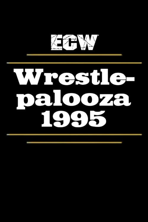 Постер: ECW Wrestlepalooza 1995