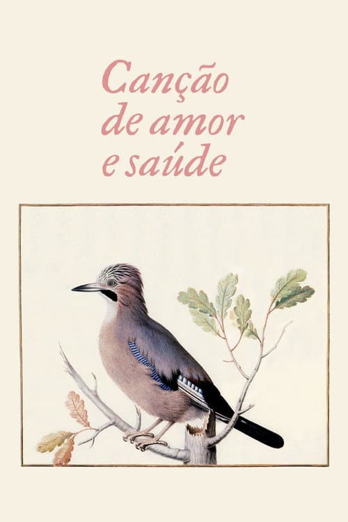 Постер: Canção de Amor e Saúde