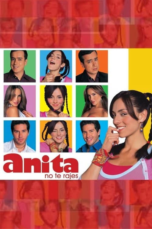 Постер: ¡Anita, no Te Rajes!