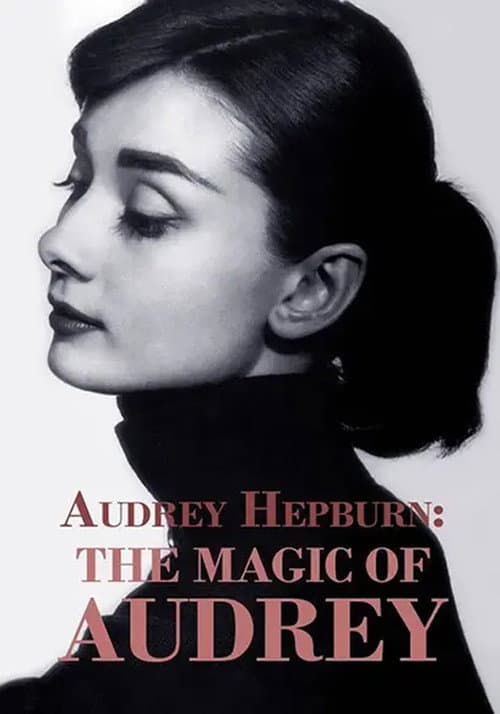Постер: Audrey Hepburn: The Magic of Audrey